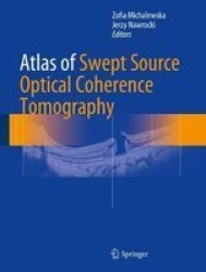 Atlas Of Swept-source Optical Coherence Tomography Hardcover 1ST Ed. 2017