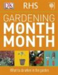 RHS Gardening Month by Month 2011