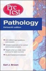 Pathology: PreTest Self-Assessment and Review, Thirteenth Edition PreTest Basic Science