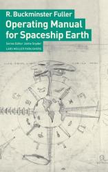 Operating Manual for Spaceship Earth by R. Buckminster Fuller