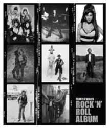 Terry Oneills Rock N Roll Album Hardcover