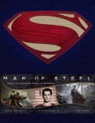 Man Of Steel - Inside The Legendary World Of Superman Hardcover