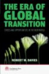 The Era Of Global Transition - Crises And Opportunities In The New World hardcover