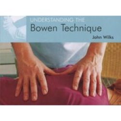 Understanding The Bowen Technique