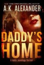 Daddy& 39 S Home Paperback