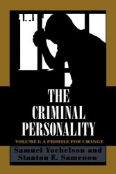 The Criminal Personality: A Profile For Change