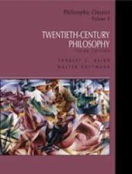 Philosophic Classics Volume V: 20TH-CENTURY Philosophy V. 5
