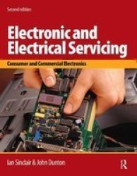 Electronic And Electrical Servicing - Ian Robertson Sinclair Paperback