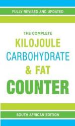 The Complete Kilojoule, Carbohydrate & Fat Counter 6th Revised edition