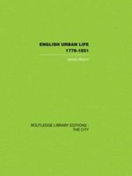 English Urban Life - 1776-1851