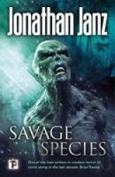 Savage Species Paperback New Edition