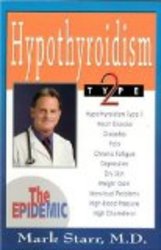 Hypothyroidism Type 2: The Epidemic