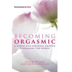 Becoming Orgasmic - Julia R. Meiman & Joseph Lopiccolo