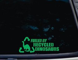 Fueled By Recycled Dinosaurs In Green - 8 3 4" X 3 1 2" Die Cut Vinyl Decal For Windows Cars Trucks Tool Boxes Laptops Macbook