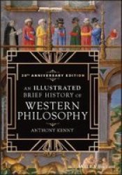 An Illustrated Brief History Of Western Philosophy 20TH Anniversary Edition Paperback
