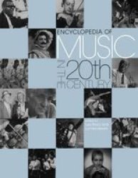 Encyclopedia Of Music In The 20TH Century Hardcover