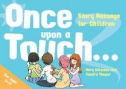 Once Upon A Touch... - Story Massage For Children Hardcover