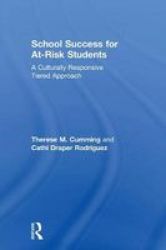 School Success For At-risk Students - A Culturally Responsive Tiered Approach Hardcover