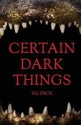 Certain Dark Things - Stories Paperback