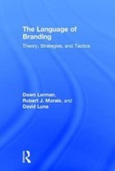 The Language Of Branding - Theory Strategies And Tactics Hardcover