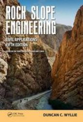 Rock Slope Engineering - Civil Applications Paperback 5TH Revised Edition