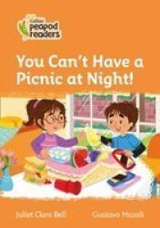 Level 4 - You Can& 39 T Have A Picnic At Night Paperback
