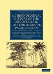 A Chronological History Of The Discoveries In The South Sea Or Pacific Ocean Paperback