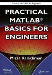 Practical Matlab Basics for Engineers - Practical Matlab for Engineers