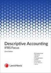 Descriptive Accounting - Ifrs Focus Paperback 22ND Edition
