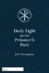 Daily Light On The Prisoner& 39 S Path Paperback