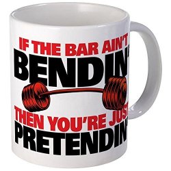 Cafepress - If The Bar Aint Bendin' Mugs - Unique Coffee Mug Coffee Cup