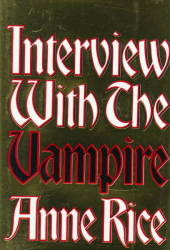 Interview With The Vampire - Anne Rice Hardcover