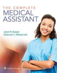The Complete Medical Assistant Hardcover