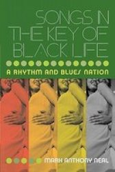Songs in the Key of Black Life - A Nation of Rhythm and Blues