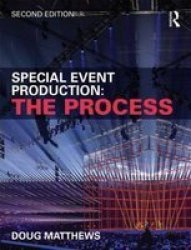 Special Event Production: The Process Paperback 2ND New Edition