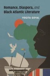Romance Diaspora And Black Atlantic Literature Paperback