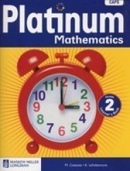 Platinum Mathematics Caps - Gr 2: Learner& 39 S Book Staple Bound