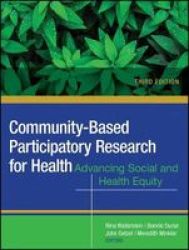 Community-based Participatory Research For Health - Advancing Social And Health Equity Paperback 3RD Edition