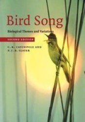 Bird Song - Biological Themes And Variations Paperback 2ND Revised Edition