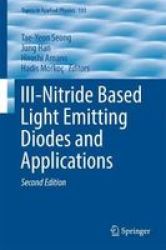 Iii-nitride Based Light Emitting Diodes And Applications Hardcover 2ND Ed. 2017