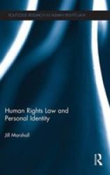 Human Rights Law And Personal Identity Hardcover