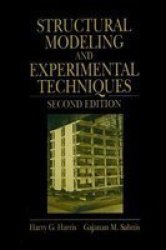 Structural Modeling And Experimental Techniques Hardcover 2ND New Edition