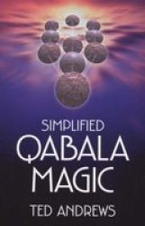 Simplified Qabala Magic Paperback 2ND Revised Ed.
