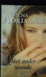 Met Ander Woorde - Wilna Adriaanse