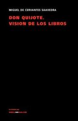 Don Quijote. Vision De Los Libros