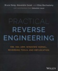 Practical Reverse Engineering - X86 X64 Arm Windows Kernel Reversing Tools And Obfuscation paperback