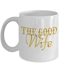 The Good Wife Coffee Mug - Funny Wife Gift From Husband For Bride Partner Work Wives Gifts Engagement Wedding Anniversary Birthday Cool Romantic Gifts