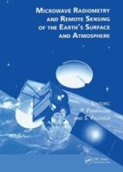 Microwave Radiometry And Remote Sensing Of The Earth& 39 S Surface And Atmosphere Paperback