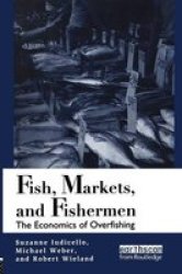 Fish, Markets and Fishermen - The Economics of Overfishing