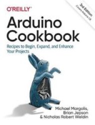 Arduino Cookbook 3E Paperback 3RD Revised Edition